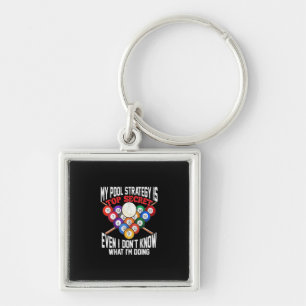 Billiards Player My Pool Strategy Is Top Secret Key Ring