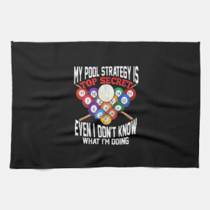 Billiards Player My Pool Strategy Is Top Secret Tea Towel