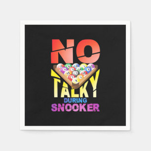 Billiards Player   No Talky During Snooker Napkin