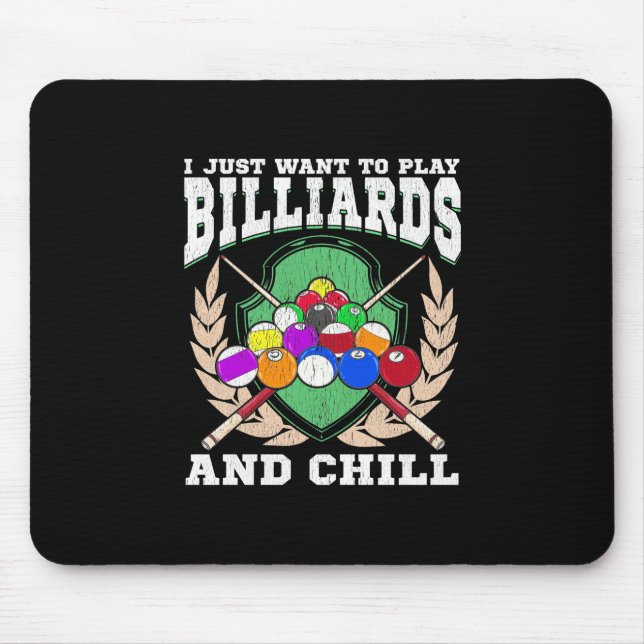 Billiards Player | Play Billiards And Chill Mouse Pad (Front)