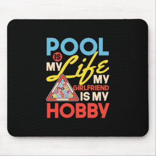 Billiards Player Pool Billiards Is My Life Mouse Pad