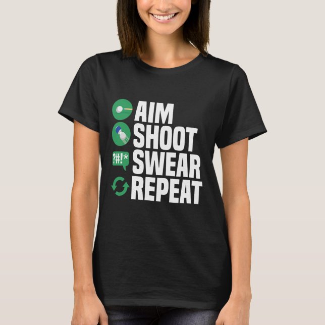 Billiards Pool Aim Shoot Swear Funny  T-Shirt (Front)
