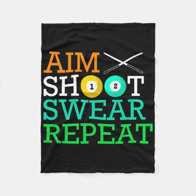 Billiards Pool Aim Shoot Swear Repeat  Fleece Blanket (Front)