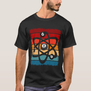 Billiards Pool Hall Sport Atom Science Vintage Ret T-Shirt