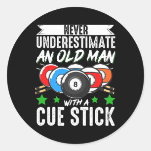 Billiards Pool Never Underestimate An Old Man With Classic Round Sticker