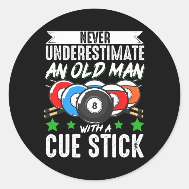 Billiards Pool Never Underestimate An Old Man With Classic Round Sticker (Front)
