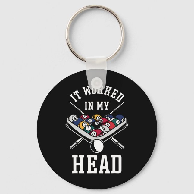 Billiards Pool Player Ball It Worked In My Head  Key Ring (Front)