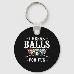 Billiards Pool Player Ball Pun Vintage I Break For Key Ring