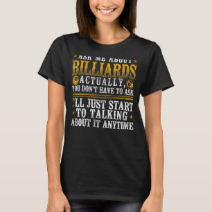 Billiards Pool Player Ball Vintage Ask Me About Bi T-Shirt