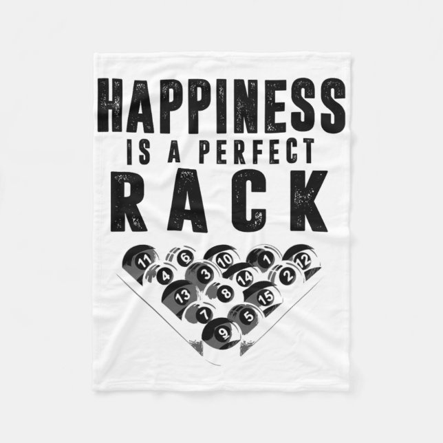 Billiards Pool Player Happiness Is A Perfect Rack  Fleece Blanket (Front)