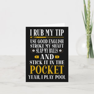 Billiards Pool Players Funny Billiard I Rub My Tip Card