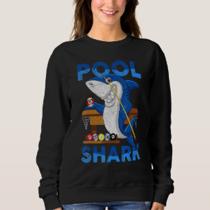 Billiards Pool Shark Snooker Player Bar Pub An Sweatshirt