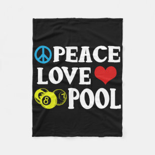 Billiards Shirt Funny Peace Love Pool Quote Pool P Fleece Blanket