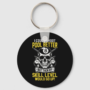 Billiards Skull Pool Game I Could Shoot Better Sku Key Ring