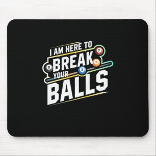 Billiards Snooker Is Here To Break Your Balls Mouse Pad