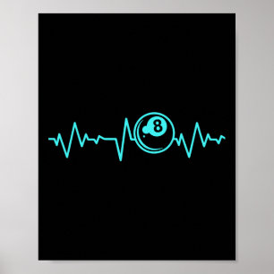 Billiards T Heartbeat For Pool Player Poster