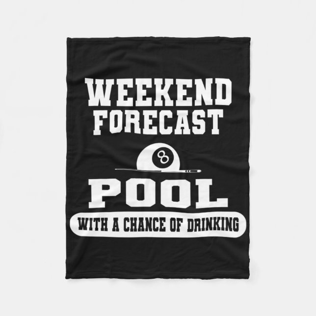 Billiards Weekend Forecast Billiard Pool Players F Fleece Blanket (Front)