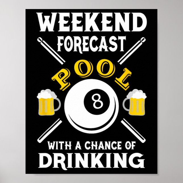 Billiards Weekend Forecast Pool With A Chance Of D Poster (Front)