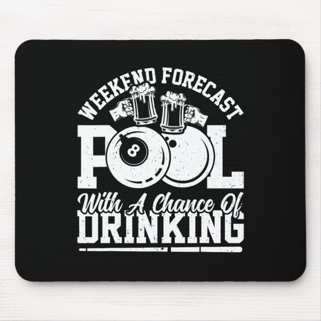 Billiards - Weekend Forecast Pool With A Chance Of Mouse Pad (Front)