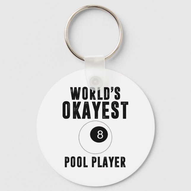 Billiards Worlds Okayest Pool Player 8 Ll  Key Ring (Front)