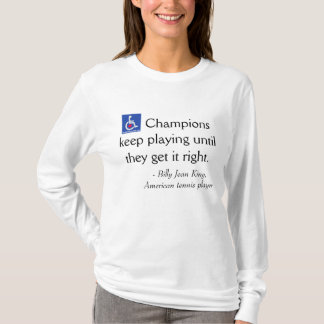 - Billie Jean King / Tennis Star Quote T-Shirt