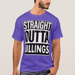 Billings Name Straight Outta Billings T-Shirt