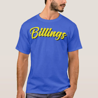 Billings Raised Me 2 T-Shirt