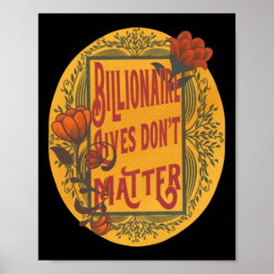 Billionaire Lives Don't Sticker  Poster