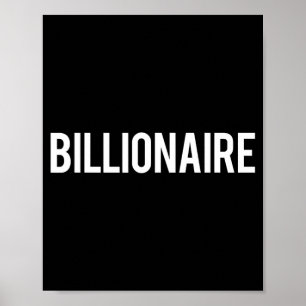 Billionaire Poster