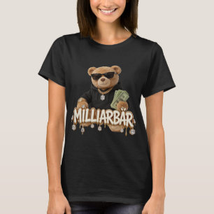 BILLIONAIRE Streetwear Hustler Teddy with Cash T-Shirt