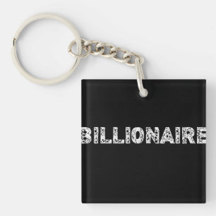 BILLIONAIRE - wowpeer Key Ring