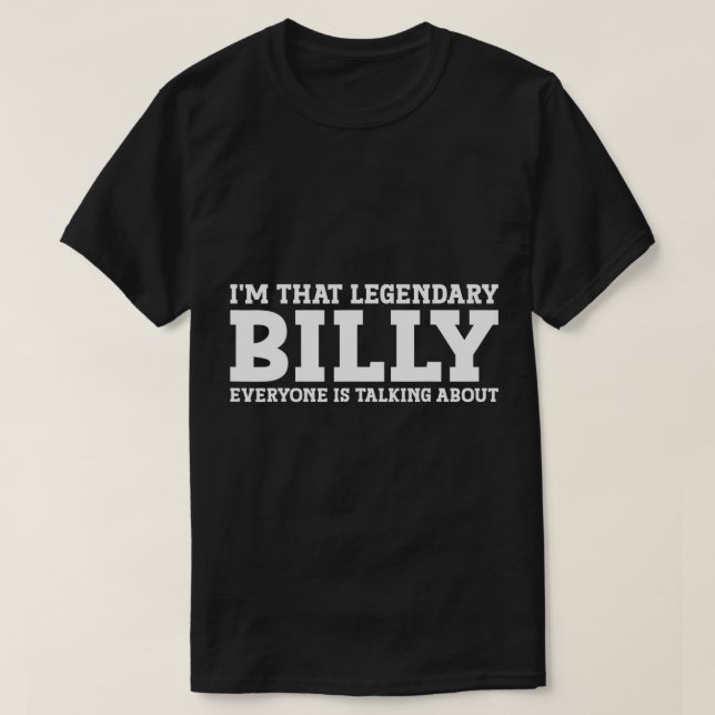 Billy Personal Name First Name Funny Billy T-Shirt (Design Front)