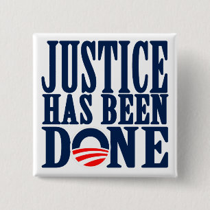 Bin Laden Dead Justice has been done 15 Cm Square Badge
