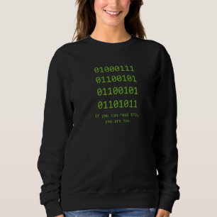 Binary Code Computer Programmer Developer Geek Sweatshirt