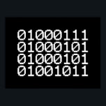 BINARY GEEK POSTER<br><div class="desc">GEEK IN BINARY
Globe Trotters specialises in idiosyncratic imagery from around the globe. Here you will find unique Greeting Cards, Postcards, Posters, Mousepads and more.</div>