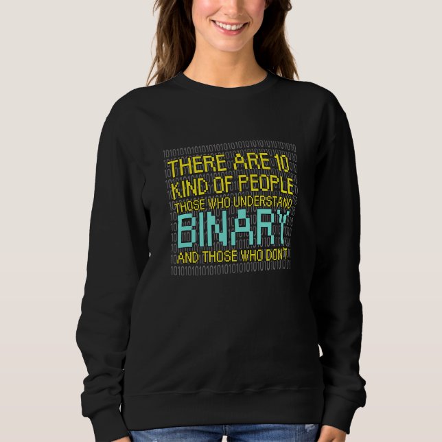Binary Programming Coding Developer Sweatshirt (Front)