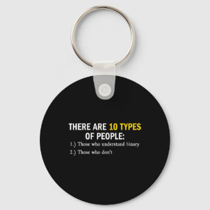 Binary Types Of People Programmer Nerd Boys & Key Ring