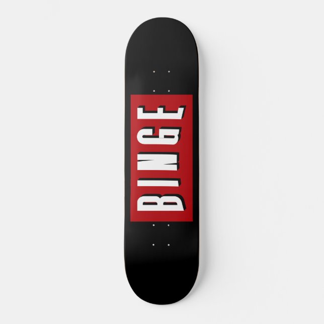 Binge Series Flix Skateboard (Front)