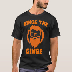 Binge The Ginge  Red Head Ginger T-Shirt