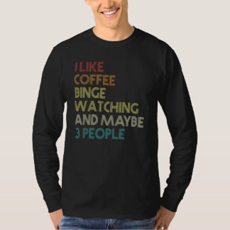 Binge Watching TV Series Marathon Coffee Vintage T-Shirt