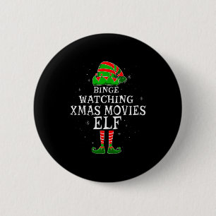 Binge Watching Xmas Movies Elf Matching Family Chr 6 Cm Round Badge