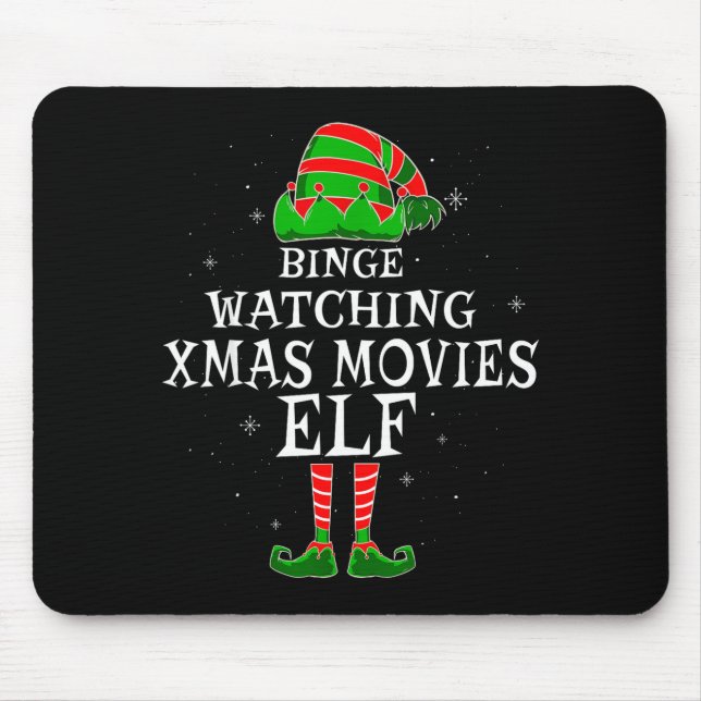 Binge Watching Xmas Movies Elf Matching Family Chr Mouse Pad (Front)