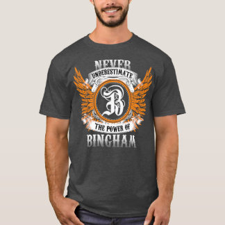 Bingham Name Shirt Never Underestimate The Power O