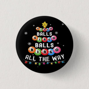 Bingo Balls Bingo All The Way  3 Cm Round Badge