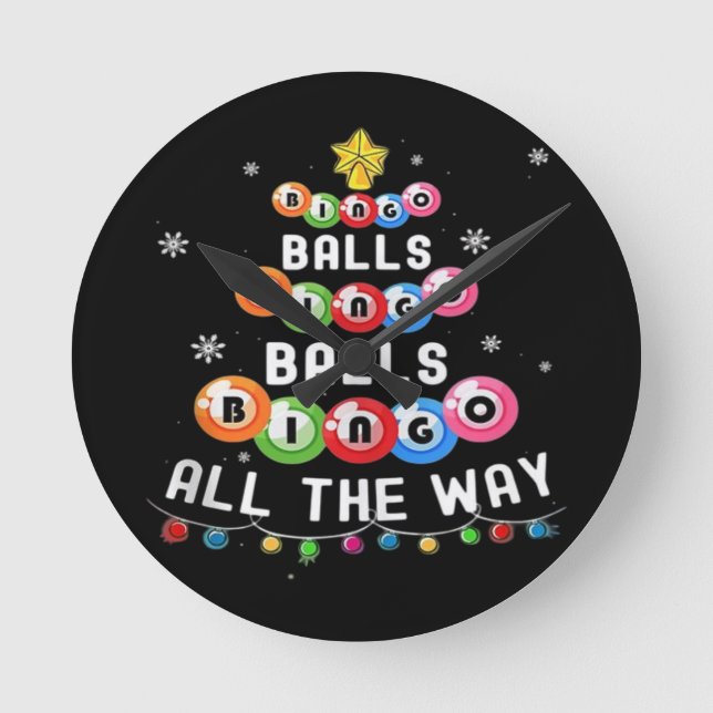 Bingo Balls Bingo All The Way  Round Clock (Front)
