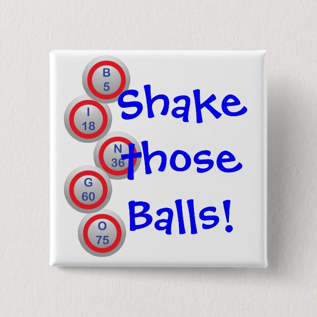Bingo Balls Shake Those Balls 15 Cm Square Badge (Front)