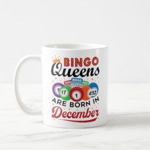 Bingo Birthday Bingo Queens Are Born in December Coffee Mug