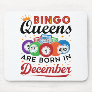 Bingo Birthday Bingo Queens Are Born in December Mouse Pad