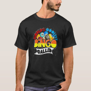 Bingo Caller Bingo Player Lottery Gambling  Bingo  T-Shirt