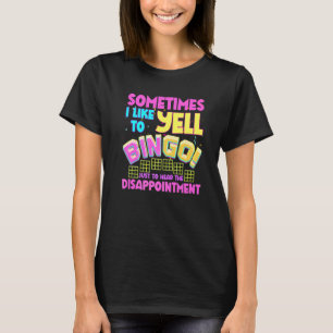 Bingo Caller Humour Lottery Lucky Winning Card Pla T-Shirt